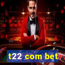 t22 com bet